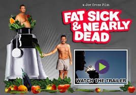 Fat Sick and Nearly Dead Documentary